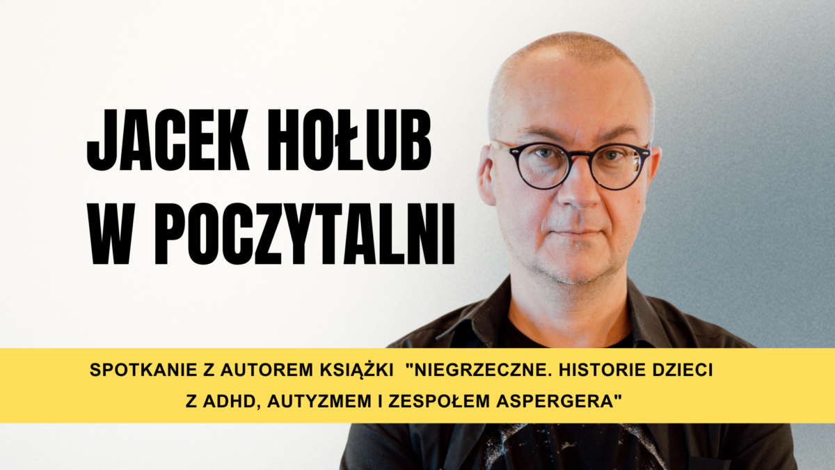 Spotkanie autorskie z Jackiem Hołubem