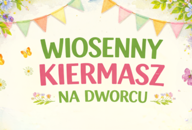 Wiosenny kiermasz na dworcu